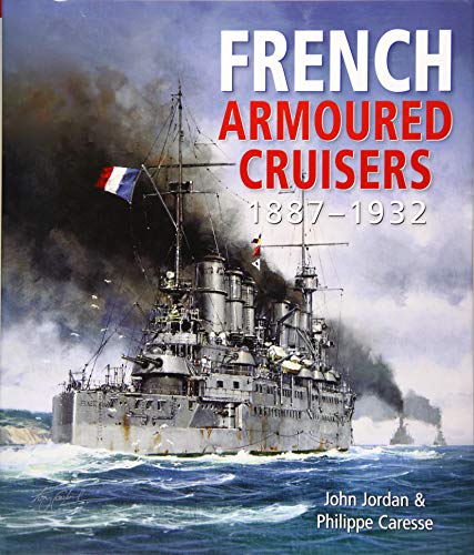 French Armoured Cruisers 1887-1932